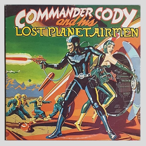 Commander Cody And His Lost Planet Airmen – Commander Cody And His Lost Planet Airmen