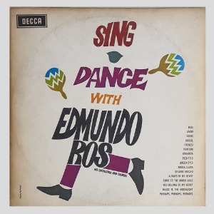 EDMUNDO ROS - SING DANCE WITH EDMUNDO ROS